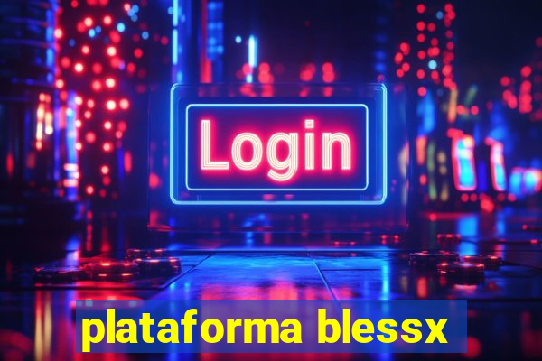 plataforma blessx